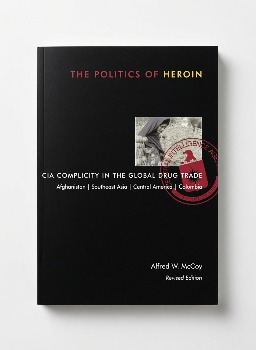 The Politics of Heroin: CIA Complicity in the Global Drug Trade - Paperback
