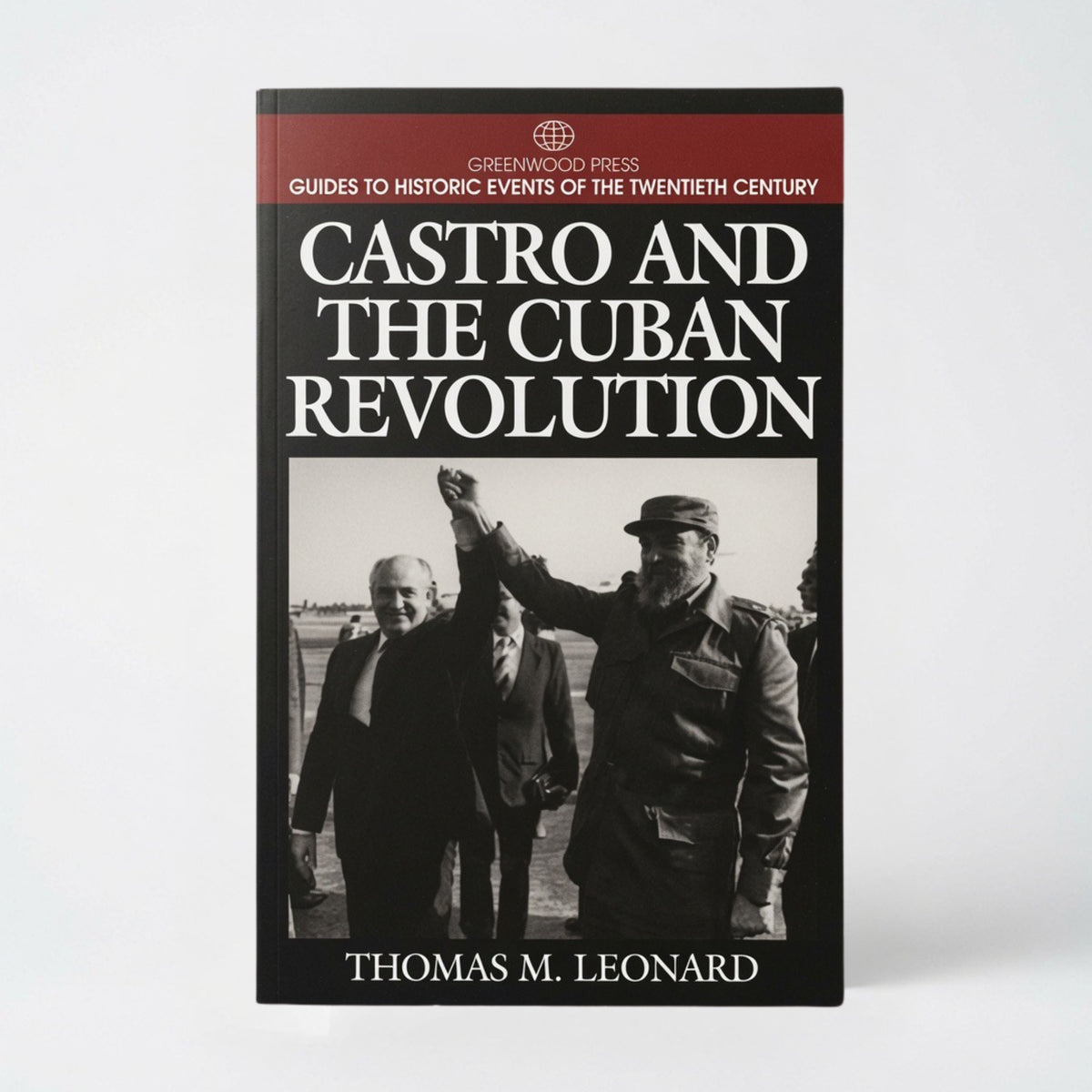 Castro and the Cuban Revolution - Hardcover