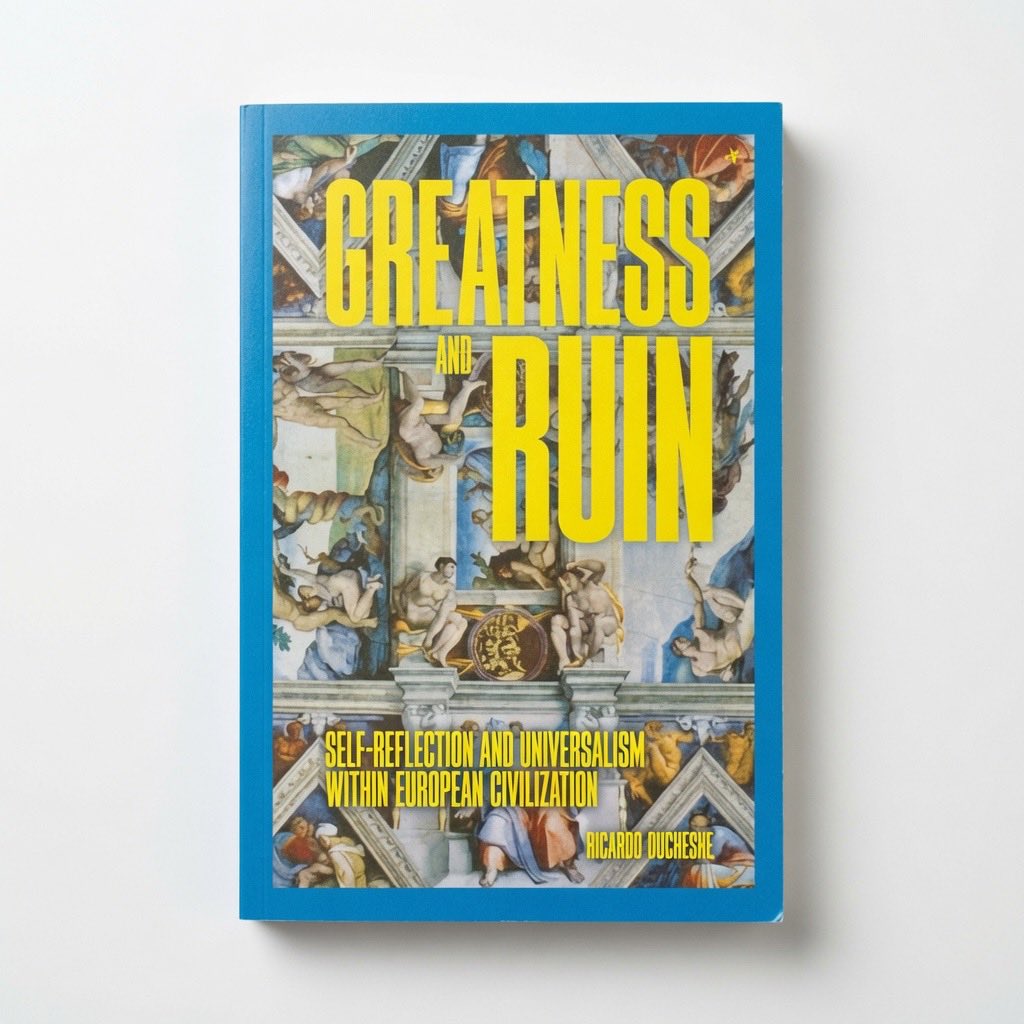 Greatness and Ruin: Self-Reflection and Universalism within European Civilization - Paperback