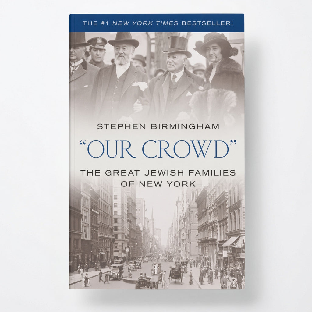 Our Crowd: The Great Jewish Families of New York - Paperback