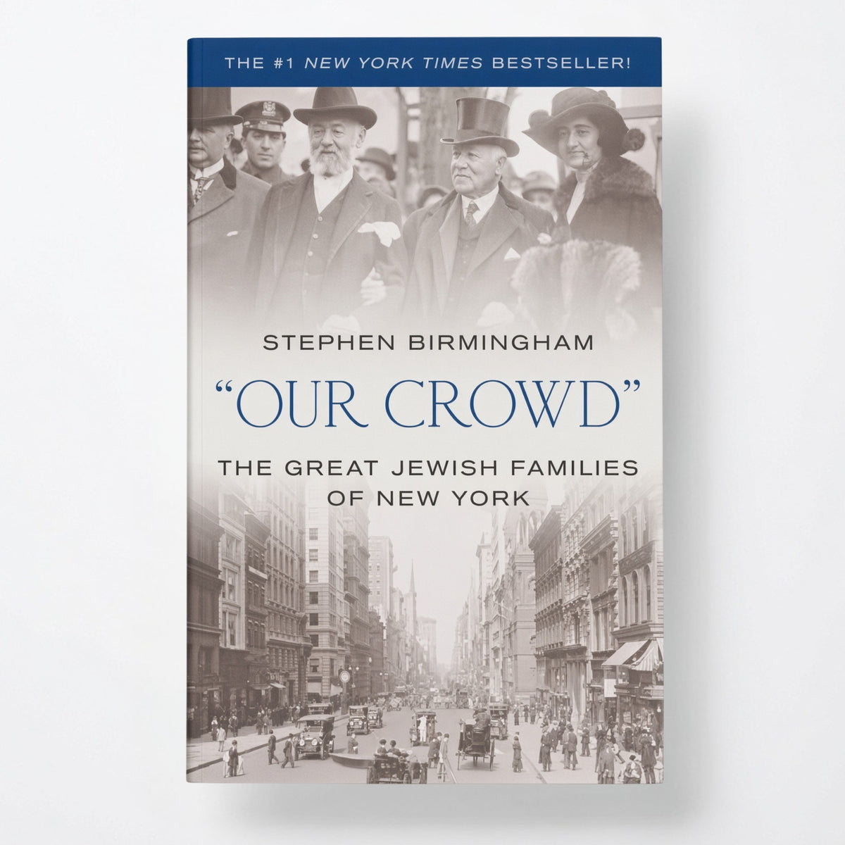 Our Crowd: The Great Jewish Families of New York - Paperback