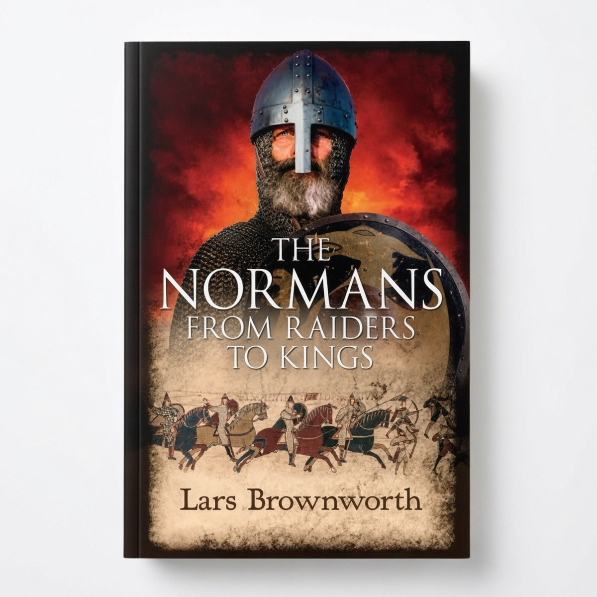 The Normans: From Raiders to Kings - Paperback