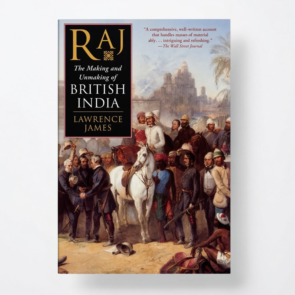Raj: The Making and Unmaking of British India - Paperback