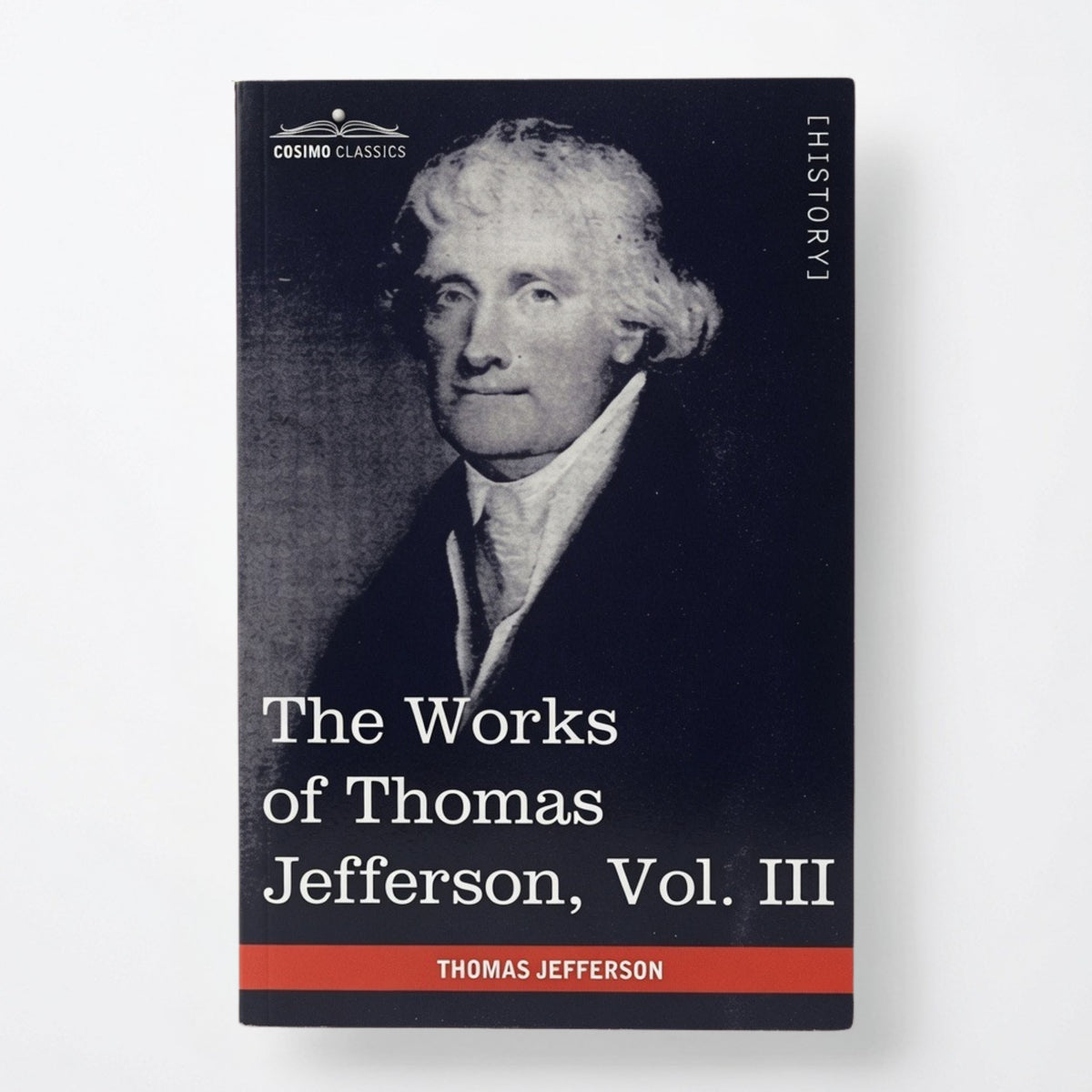 The Works of Thomas Jefferson, Vol. III (in 12 Volumes): Notes on Virginia I, Correspondence 1780 - 1782 - Paperback