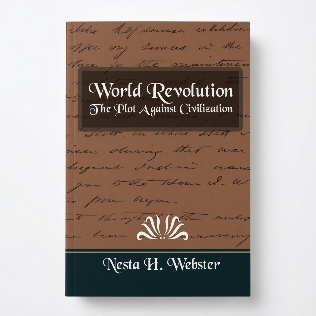 World Revolution the Plot Against Civilization (New Edition) - Paperback