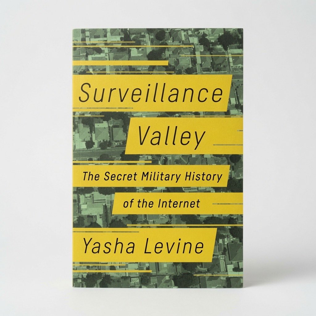 Surveillance Valley: The Secret Military History of the Internet - Hardcover
