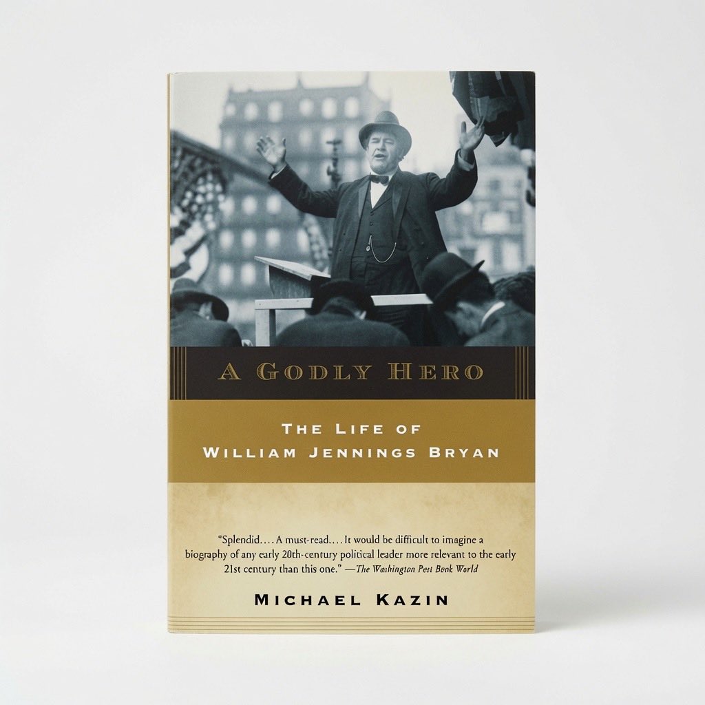 A Godly Hero: The Life of William Jennings Bryan - Paperback