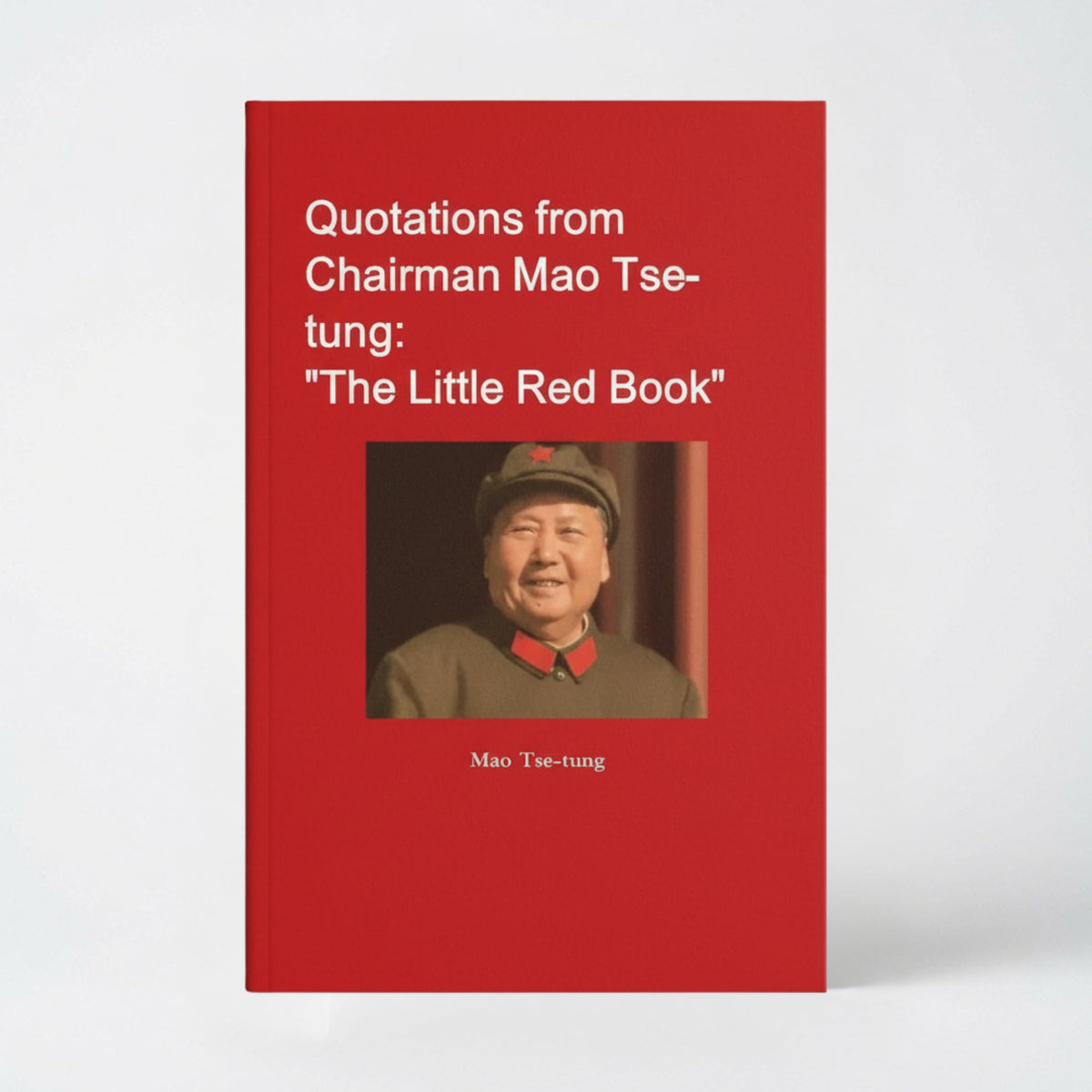 Quotations from Chairman Mao Tse-tung: "The Little Red Book" - Paperback