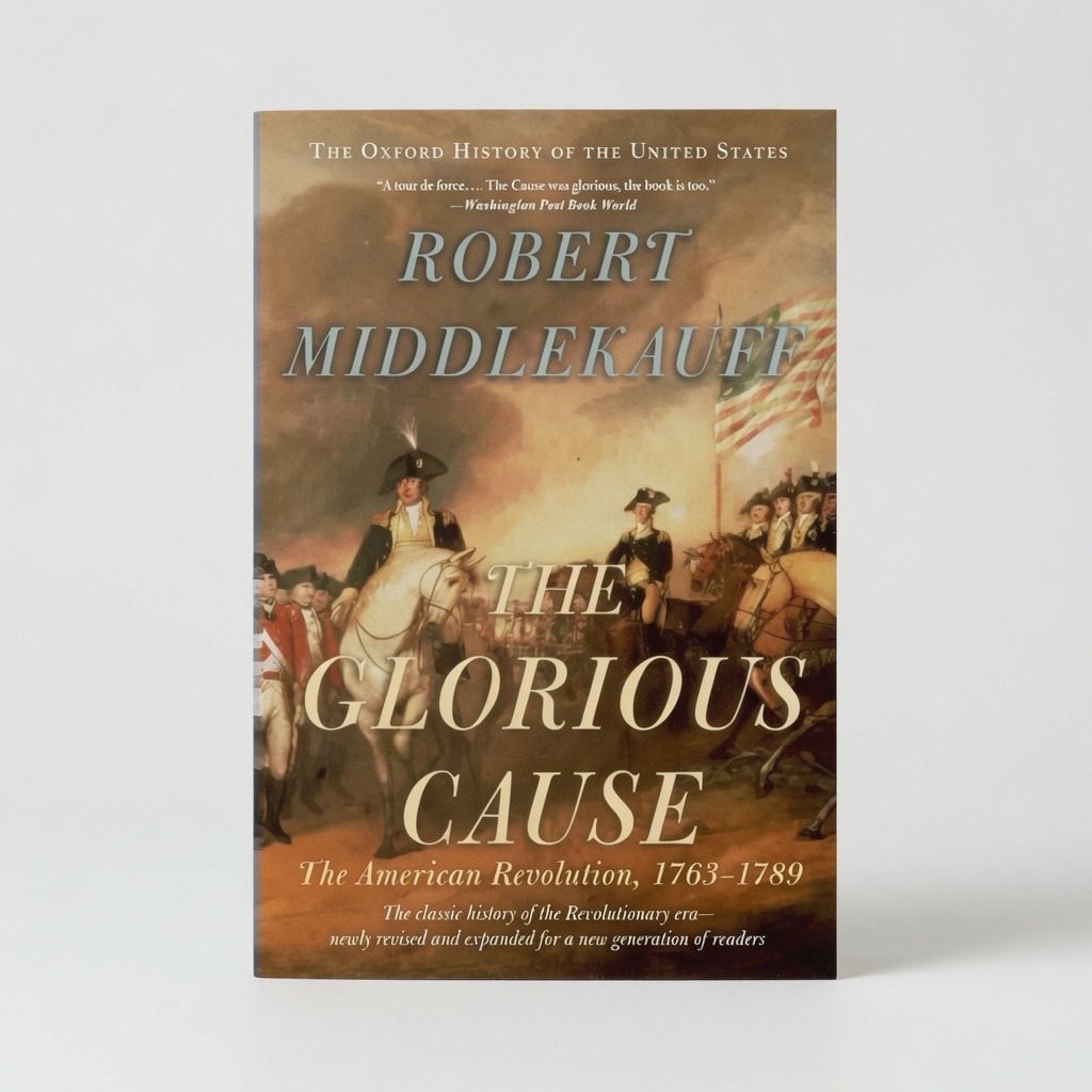 The Glorious Cause: The American Revolution, 1763-1789 - Paperback