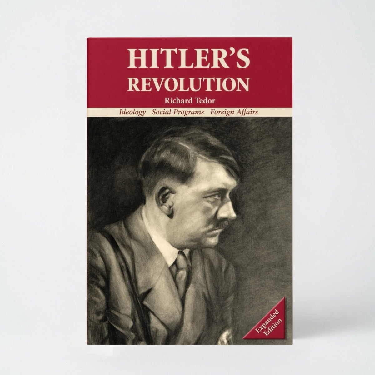 Hitler's Revolution: Ideology, Social Programs, Foreign Affairs - Paperback