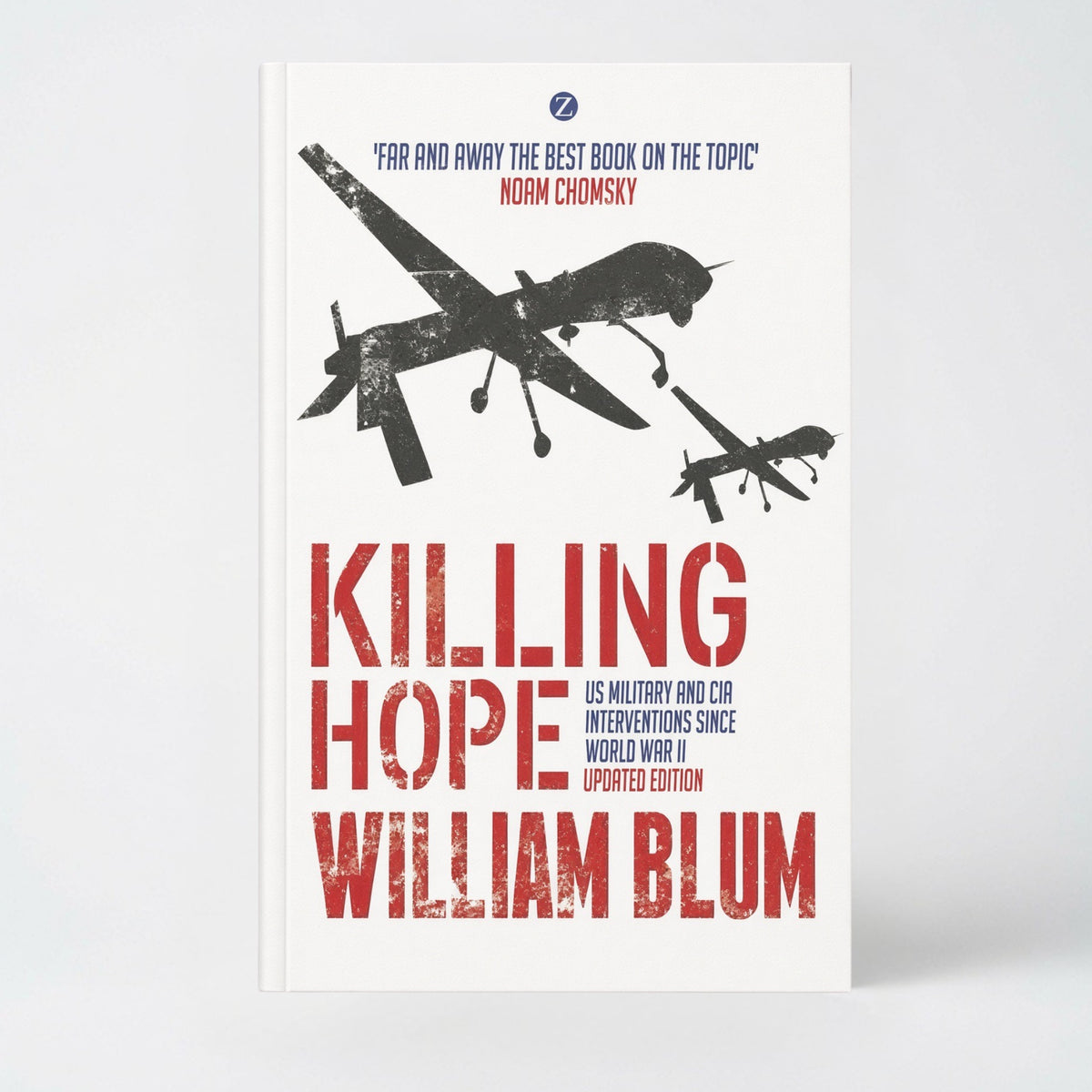Killing Hope: Us Military and CIA Interventions Since World War II - Paperback
