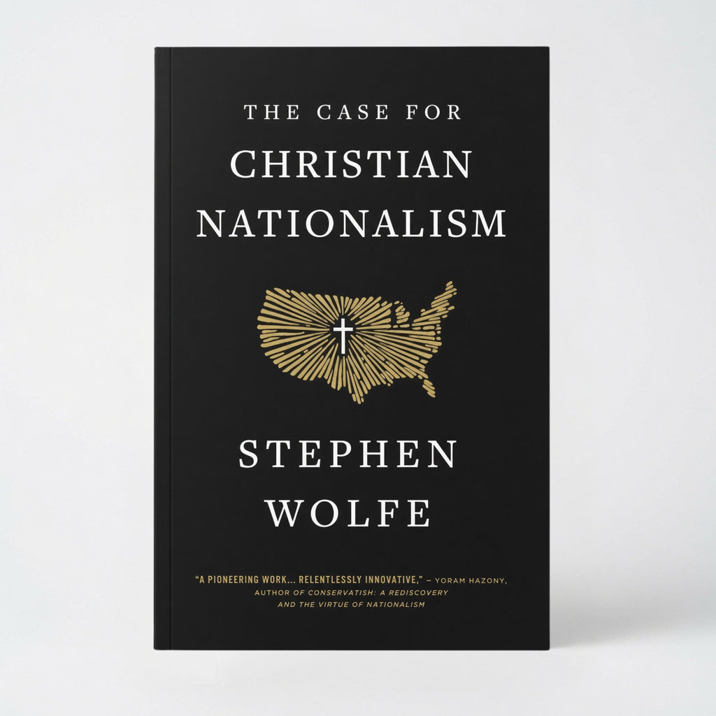 The Case for Christian Nationalism - Paperback