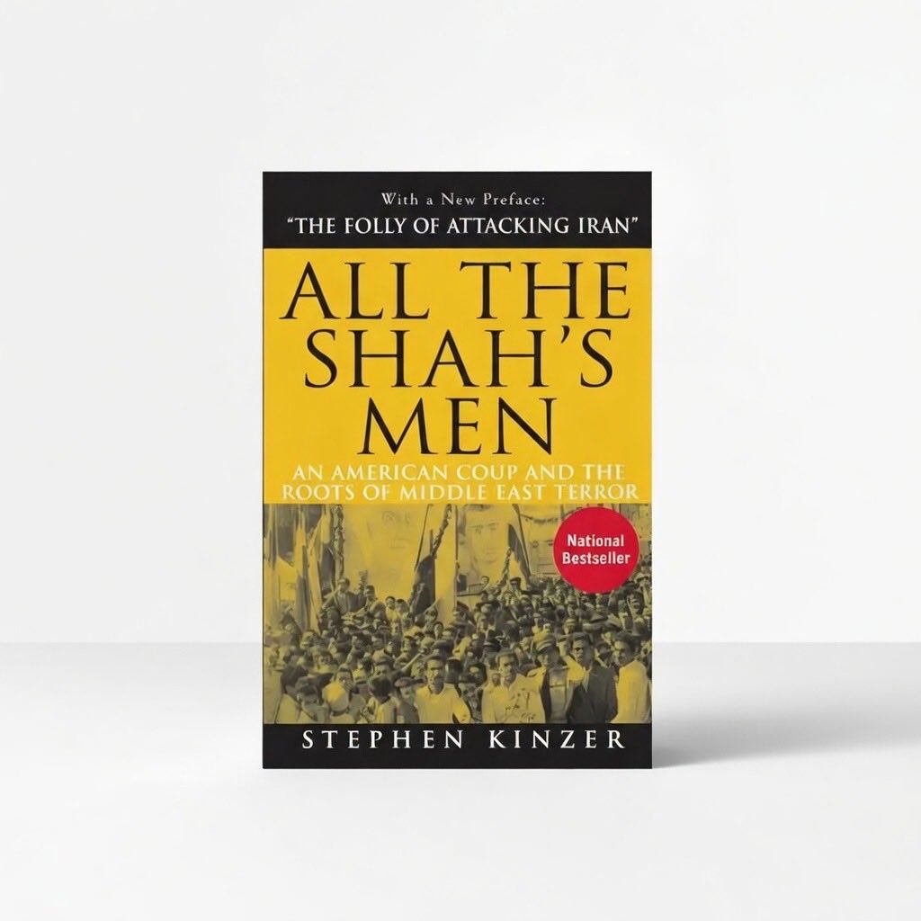 All the Shah's Men: An American Coup and the Roots of Middle East Terror - Paperback