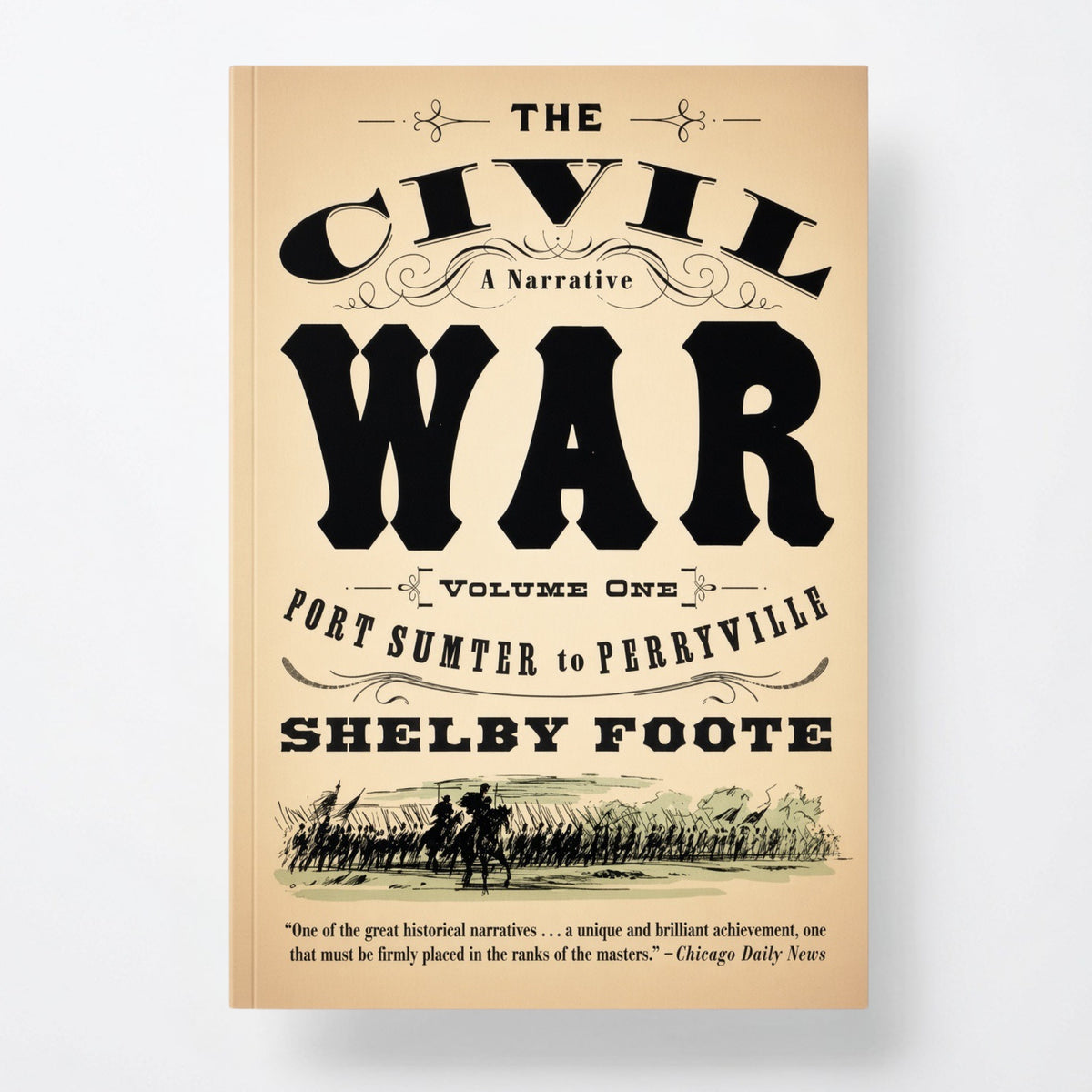 The Civil War: A Narrative: Volume 1: Fort Sumter to Perryville - Paperback