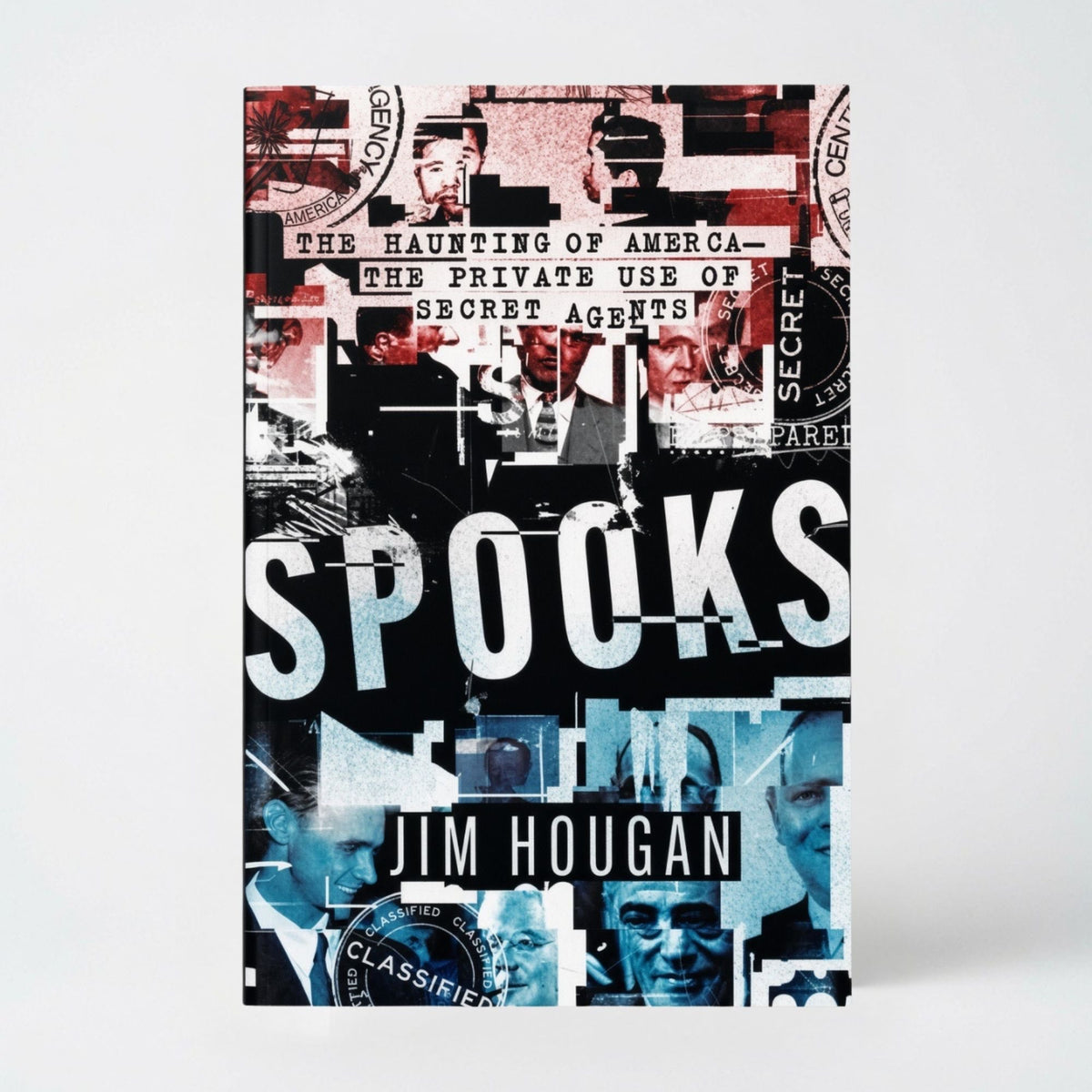 Spooks: The Haunting of America--The Private Use of Secret Agents - Paperback