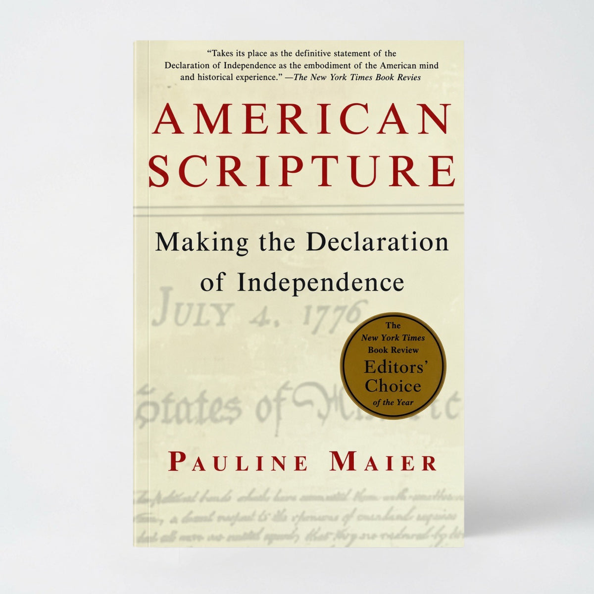 American Scripture: Making the Declaration of Independence - Paperback