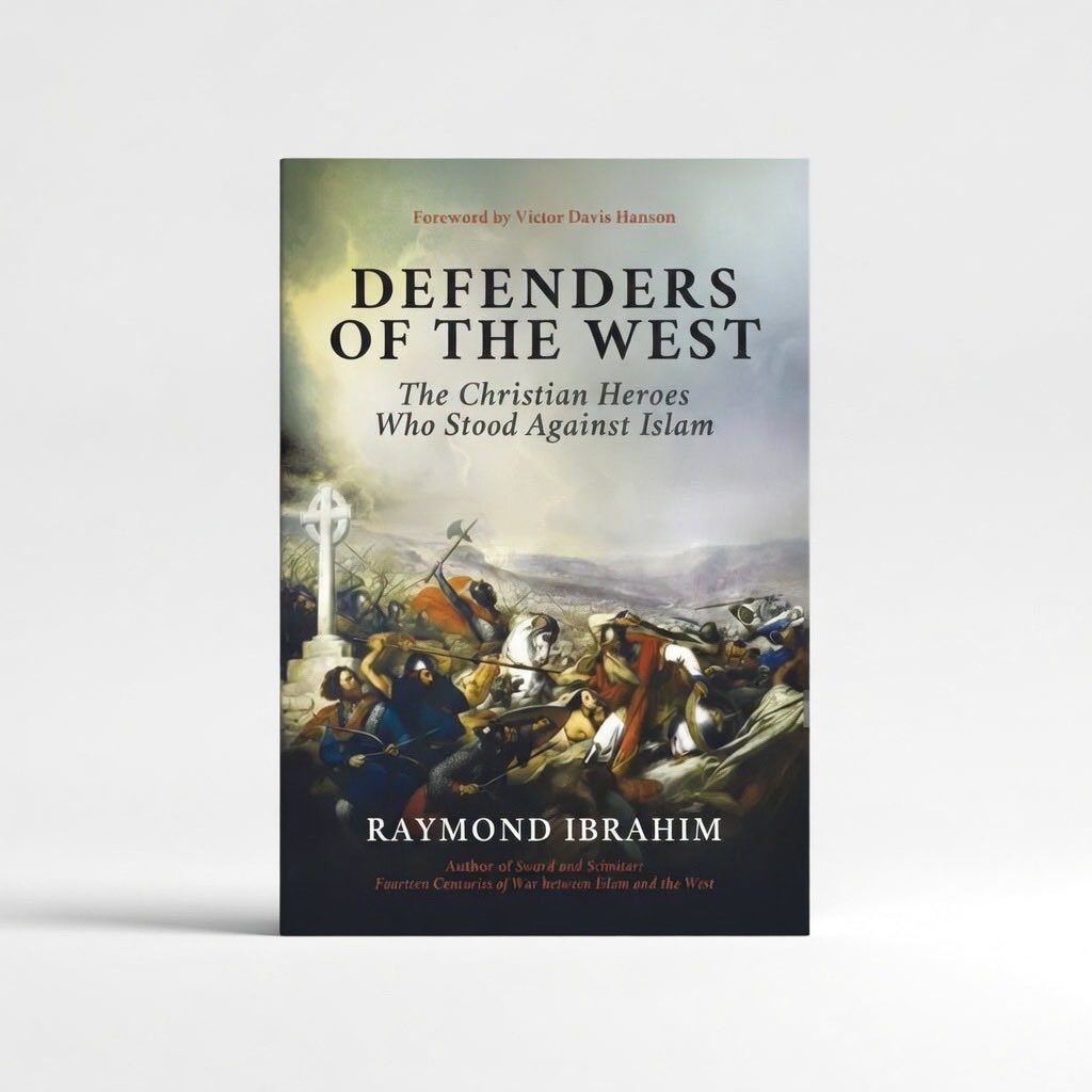 Defenders of the West: The Christian Heroes Who Stood Against Islam - Hardcover
