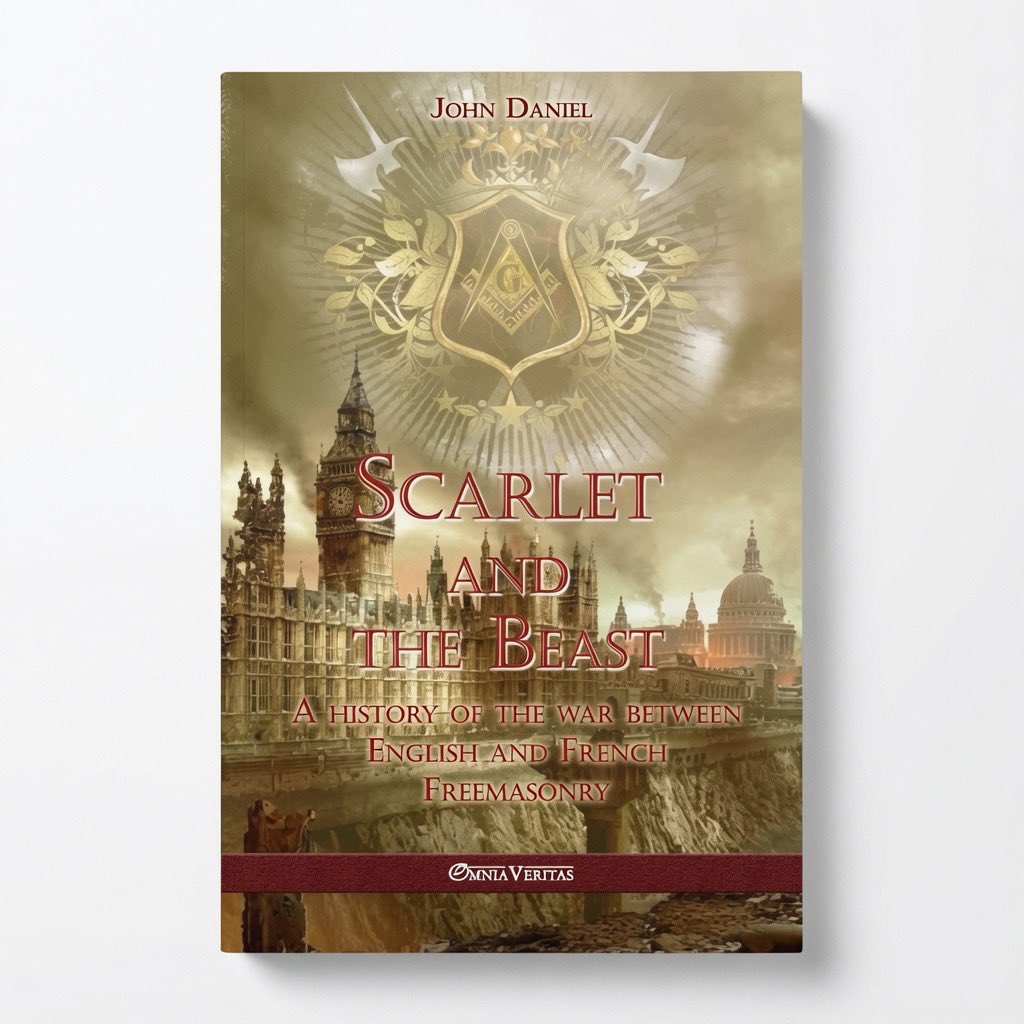 Scarlet and the Beast I: A history of the war between English and French Freemasonry - Paperback
