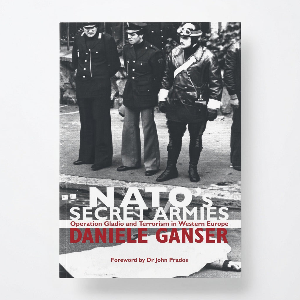 Nato's Secret Armies: Operation Gladio and Terrorism in Western Europe - Paperback