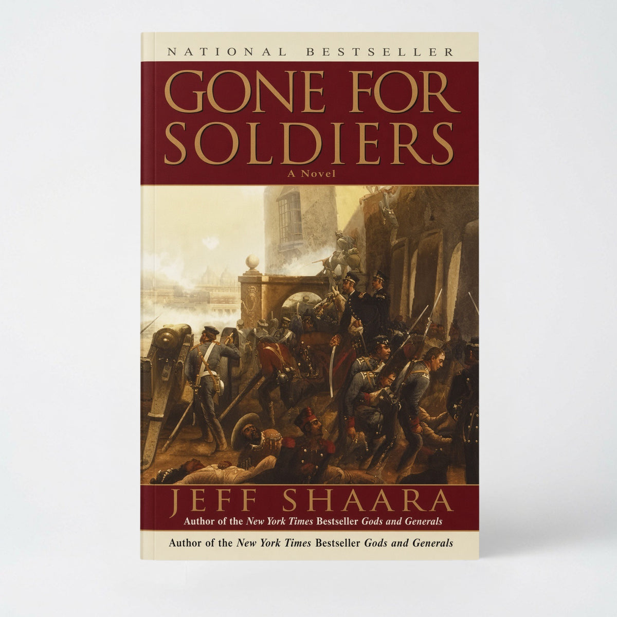 Gone for Soldiers: A Novel of the Mexican War - Paperback