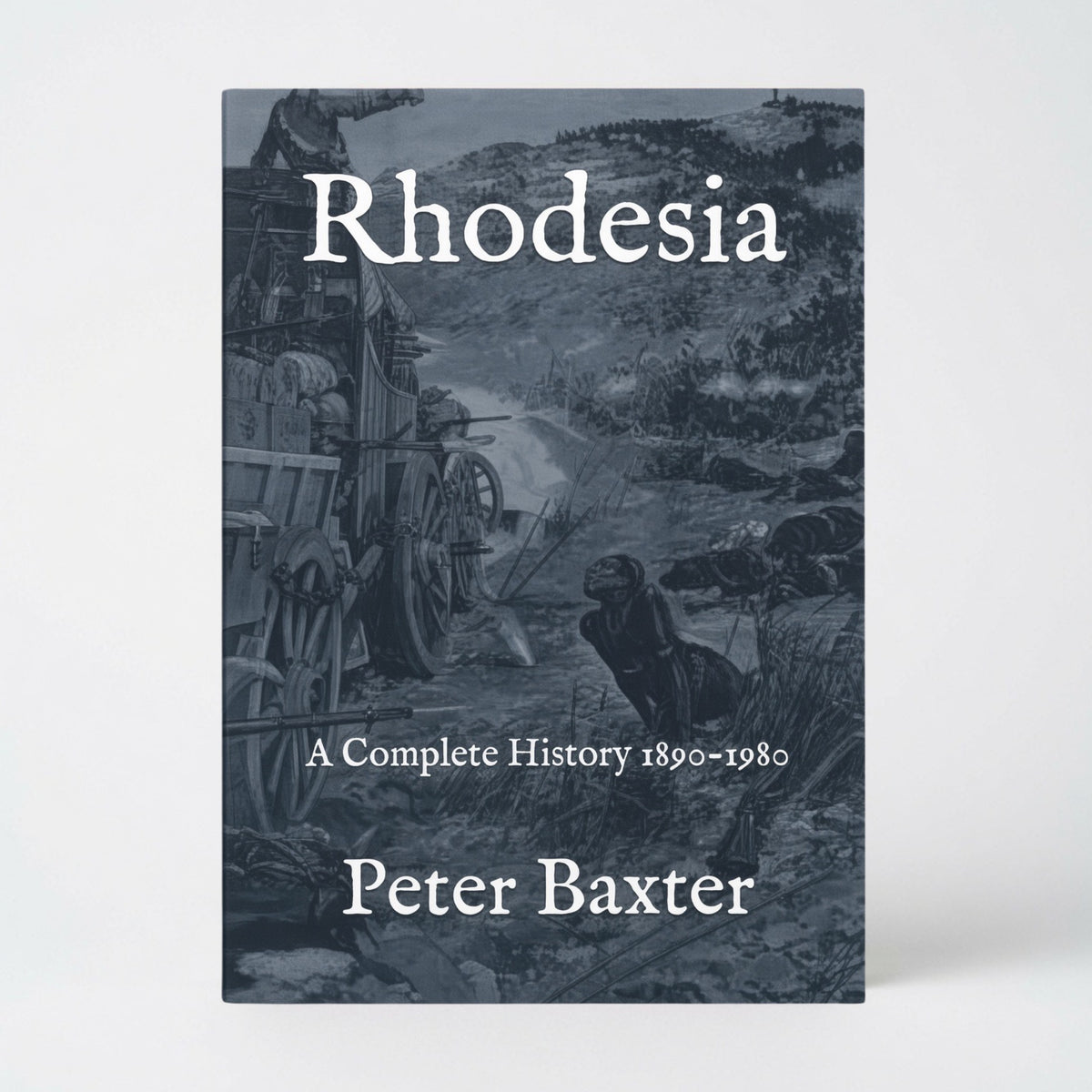 Rhodesia: A Complete History 1890-1980 - Paperback