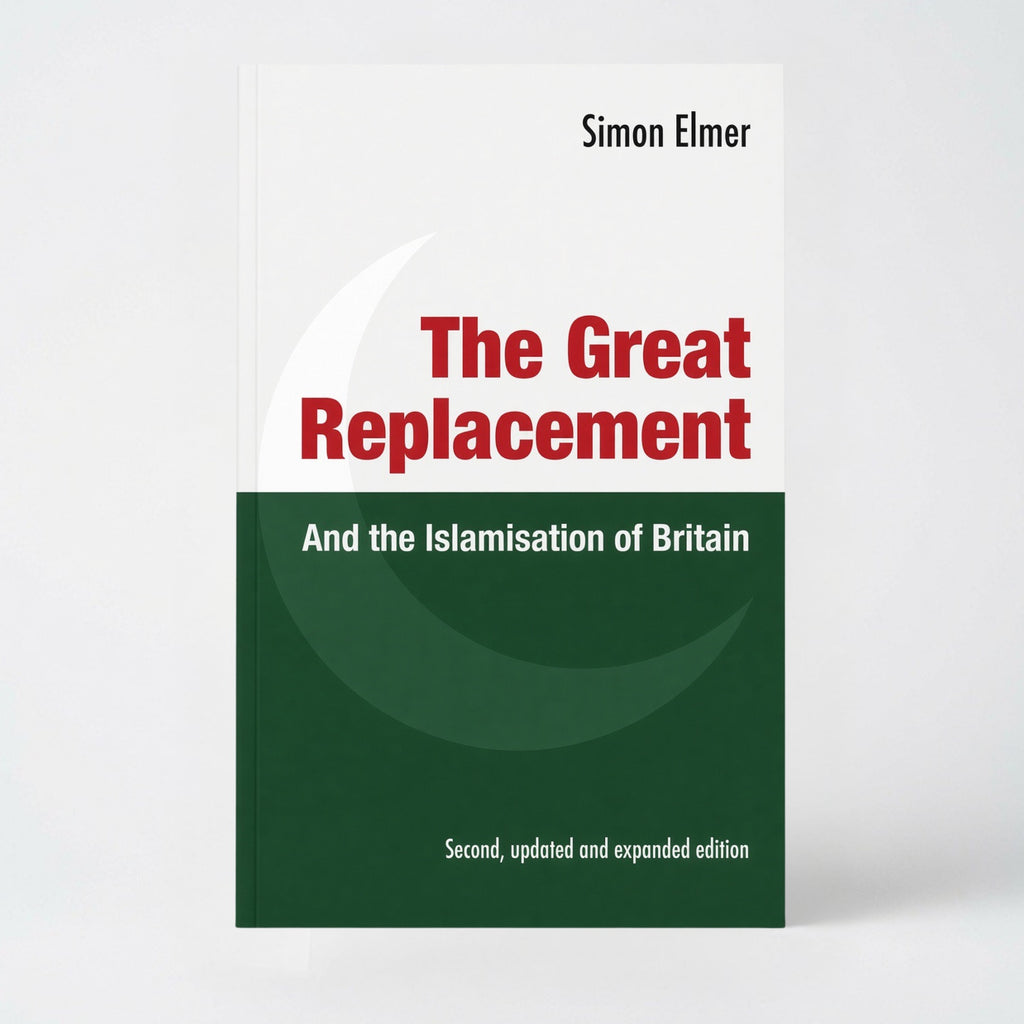 The Great Replacement and the Islamisation of Britain - Paperback