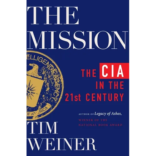 The Mission: The CIA in the 21st Century