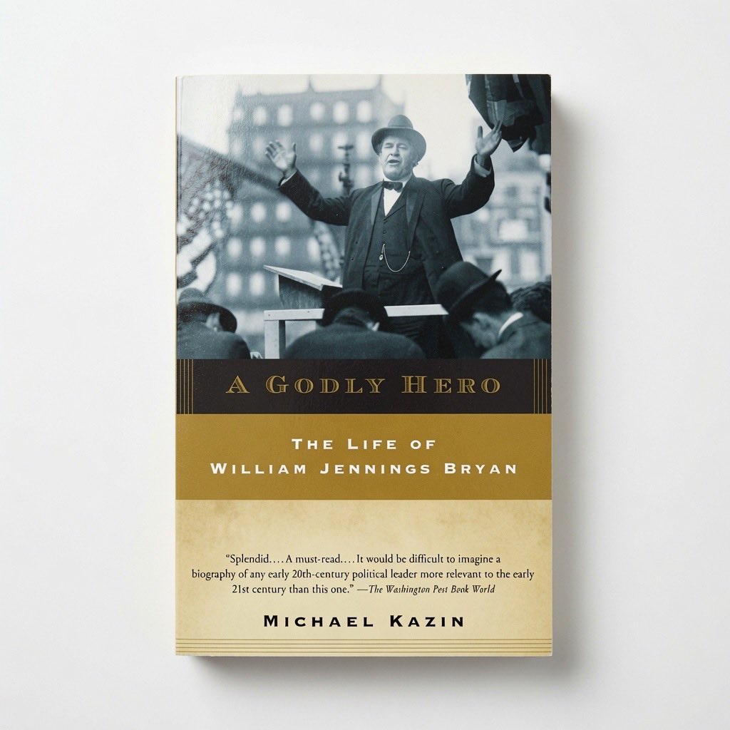A Godly Hero: The Life of William Jennings Bryan - Paperback