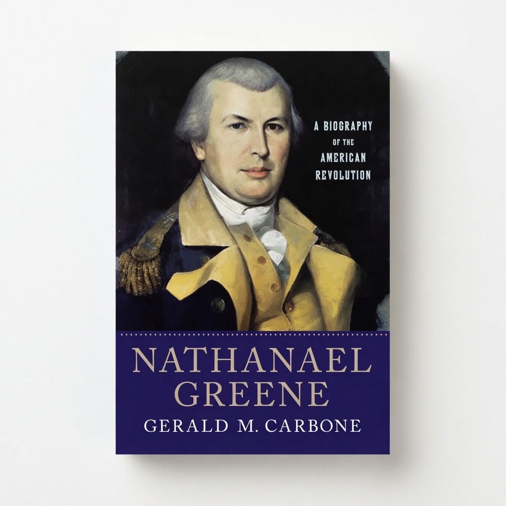 Nathanael Greene: A Biography of the American Revolution - Paperback