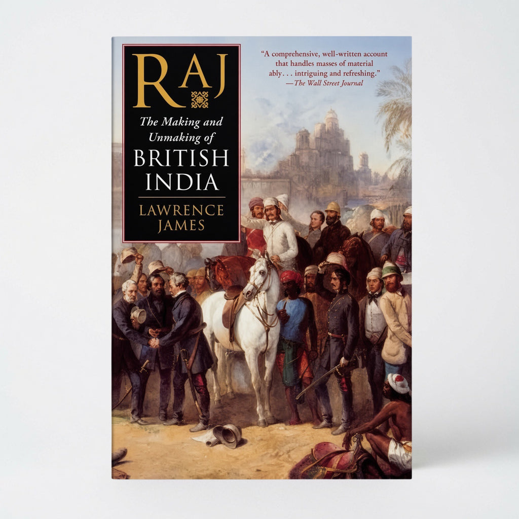 Raj: The Making and Unmaking of British India - Paperback