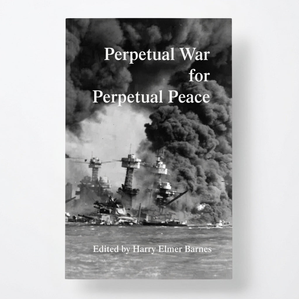 Perpetual War for Perpetual Peace - Paperback