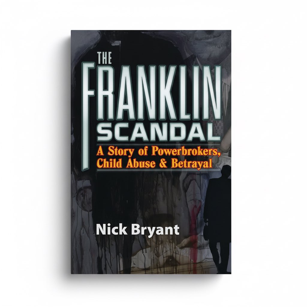 The Franklin Scandal: A Story of Powerbrokers, Child Abuse and Betrayal - Paperback