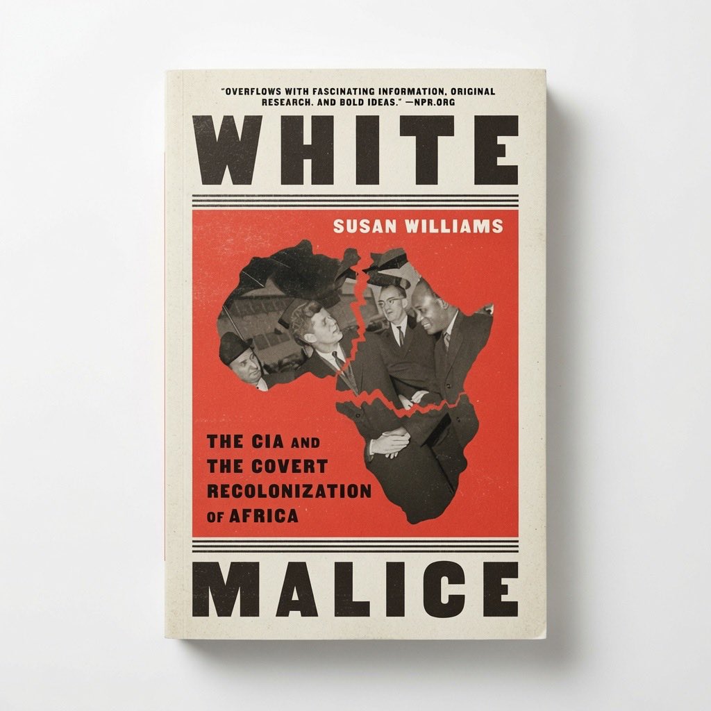 White Malice: The CIA and the Covert Recolonization of Africa - Paperback
