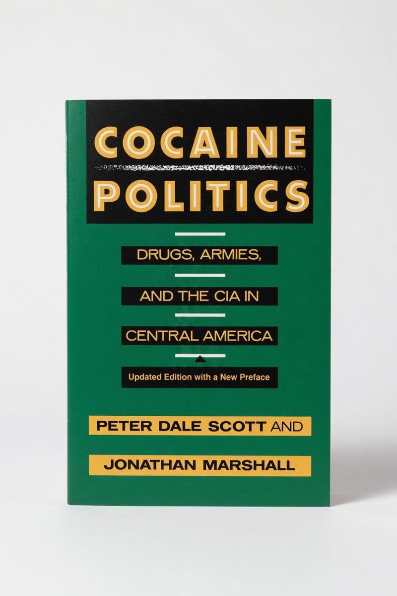 Cocaine Politics: Drugs, Armies, and the CIA in Central America, Updated Edition - Paperback
