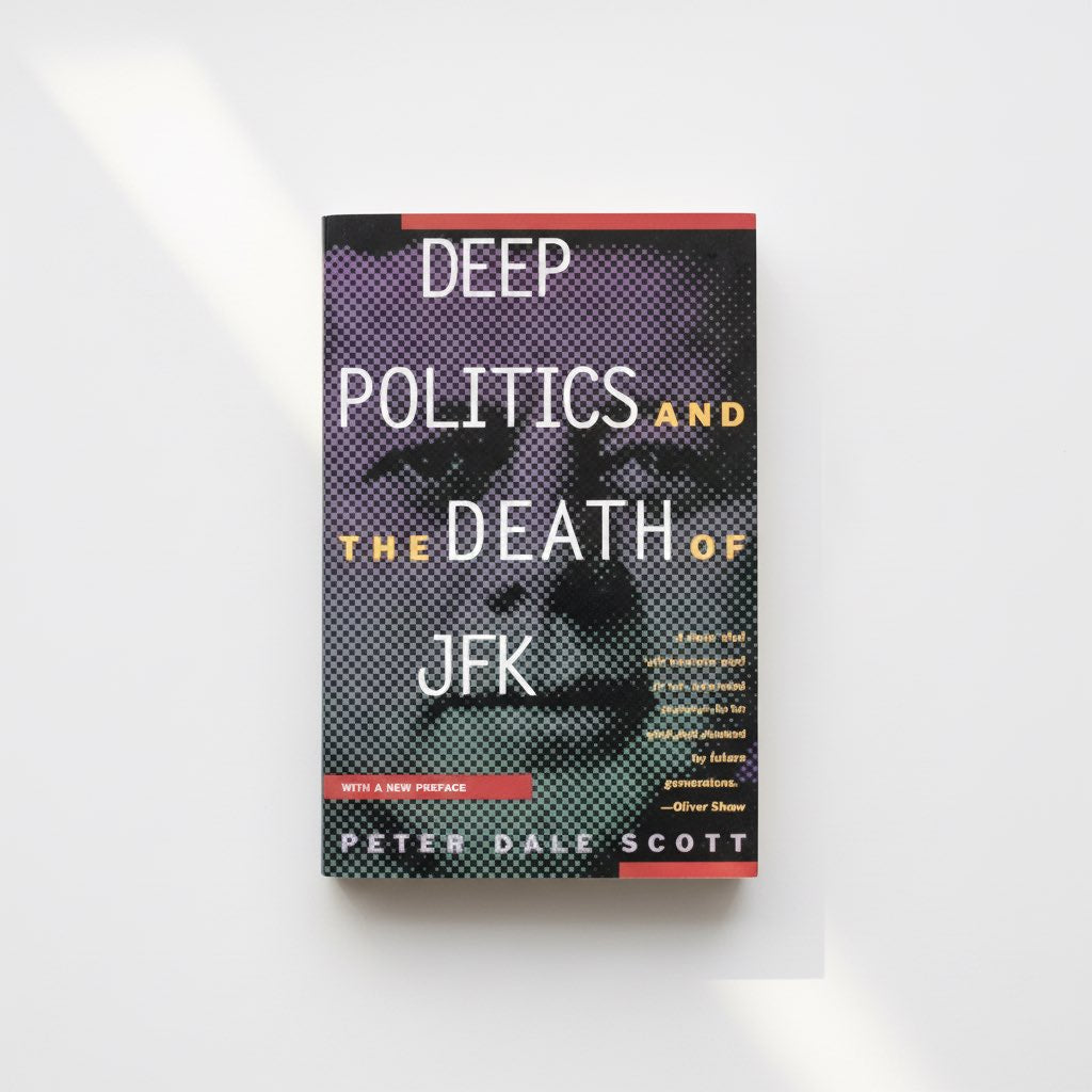 Deep Politics and the Death of JFK - Paperback