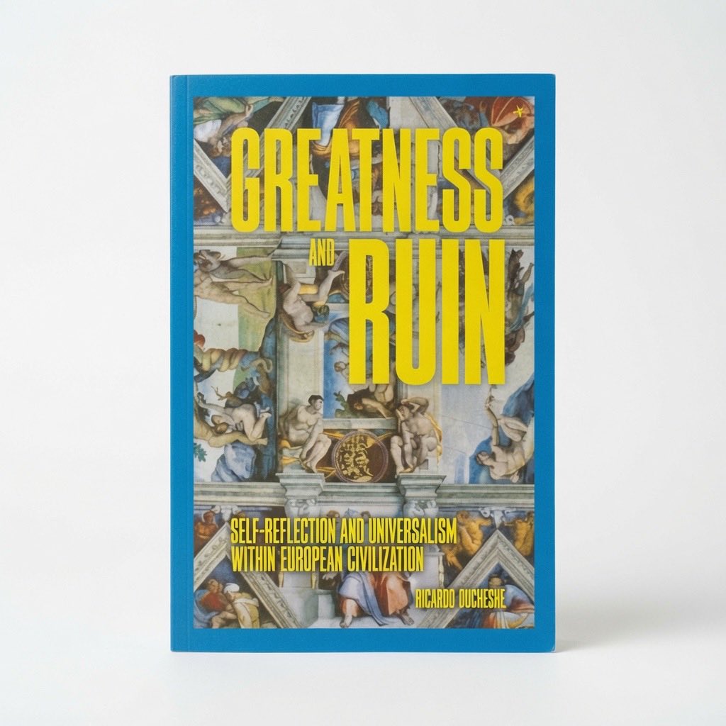 Greatness and Ruin: Self-Reflection and Universalism within European Civilization - Paperback