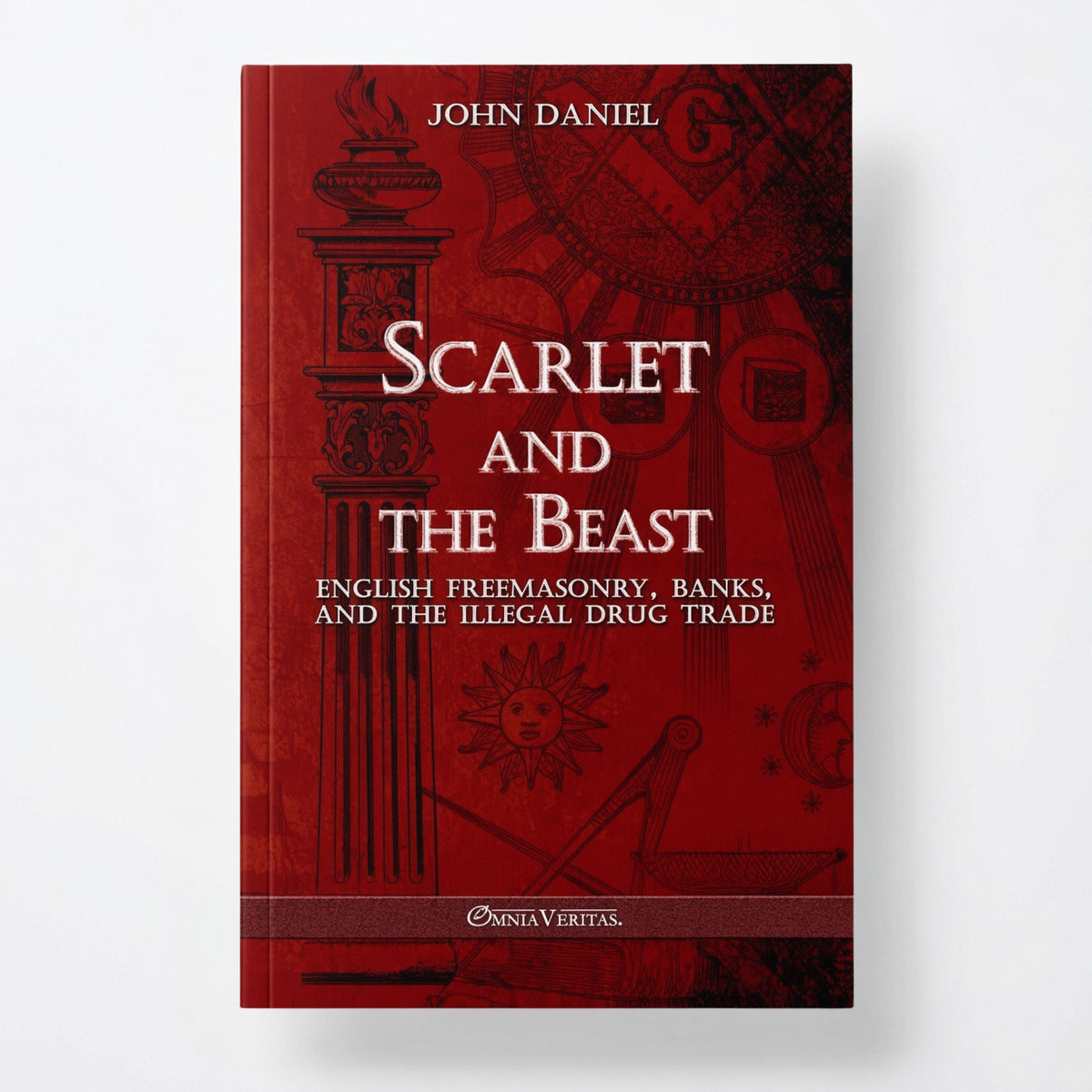 Scarlet and the Beast III: English freemasonry banks and the illegal drug trade - Paperback