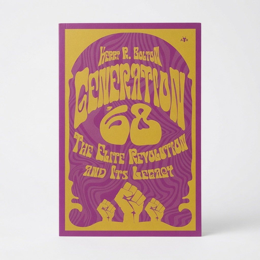 Generation '68: The Elite Revolution and Its Legacy - Paperback