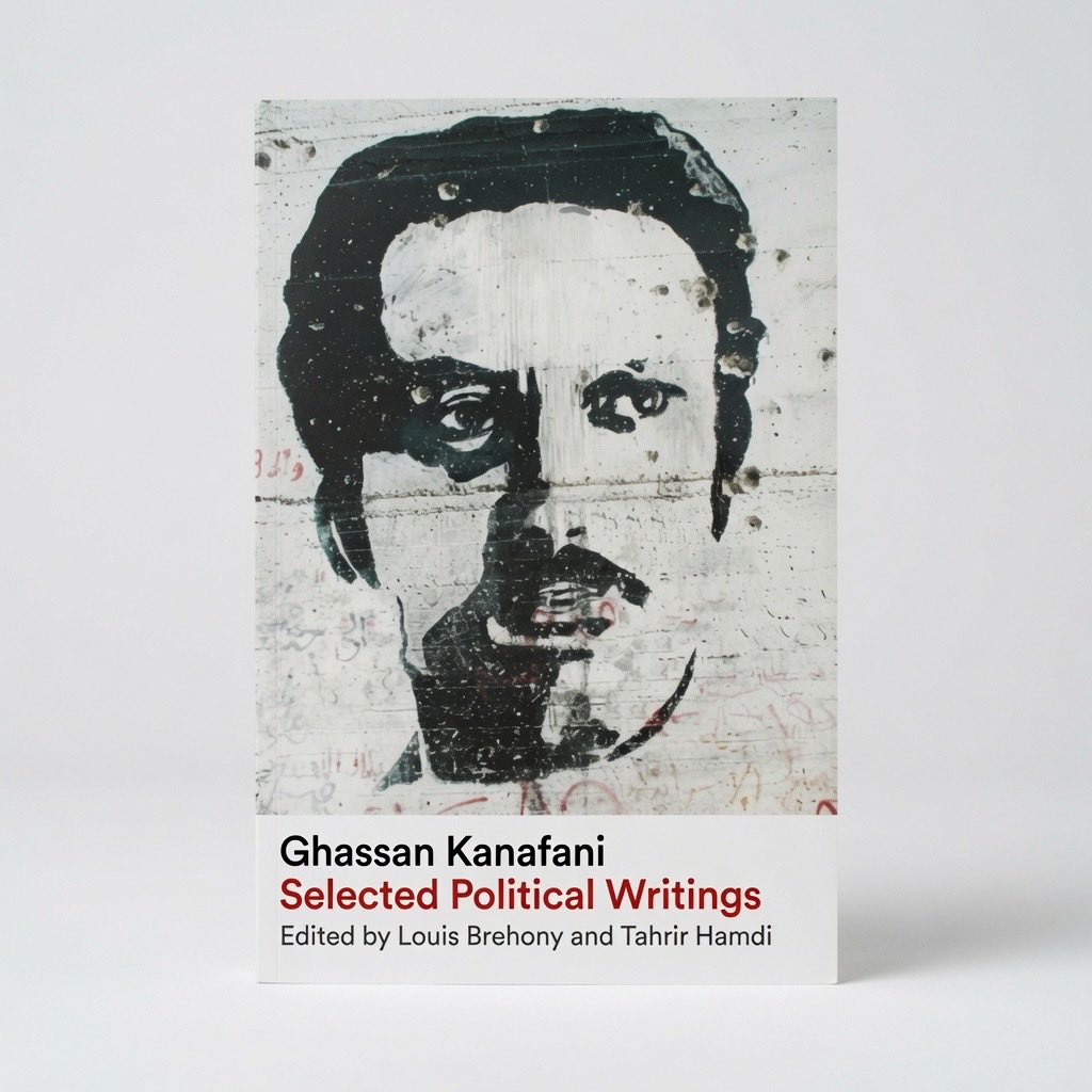 Ghassan Kanafani: Selected Political Writings - Paperback