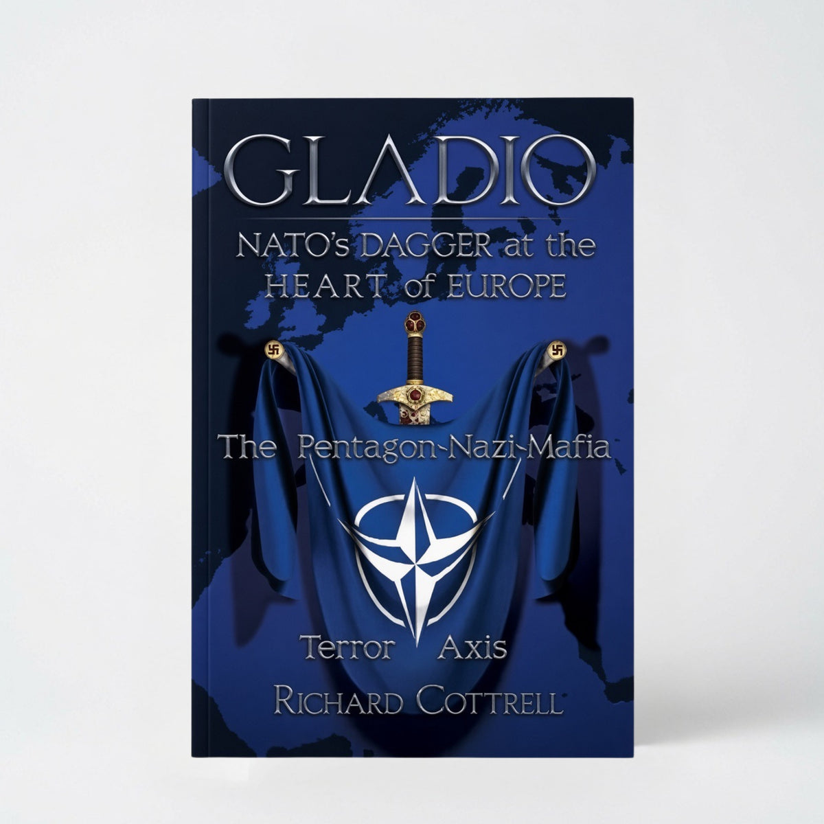 Gladio, Nato's Dagger at the Heart of Europe: The Pentagon-Nazi-Mafia Terror Axis - Paperback
