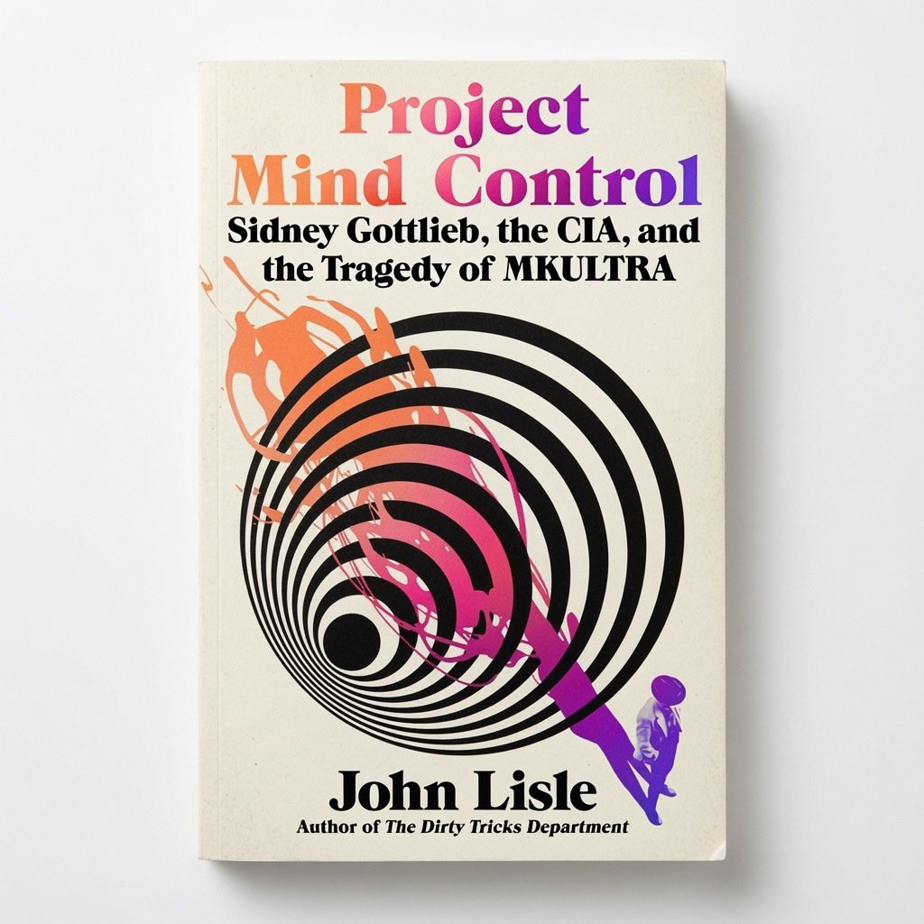 Project Mind Control: Sidney Gottlieb, the Cia, and the Tragedy of Mkultra - Hardcover