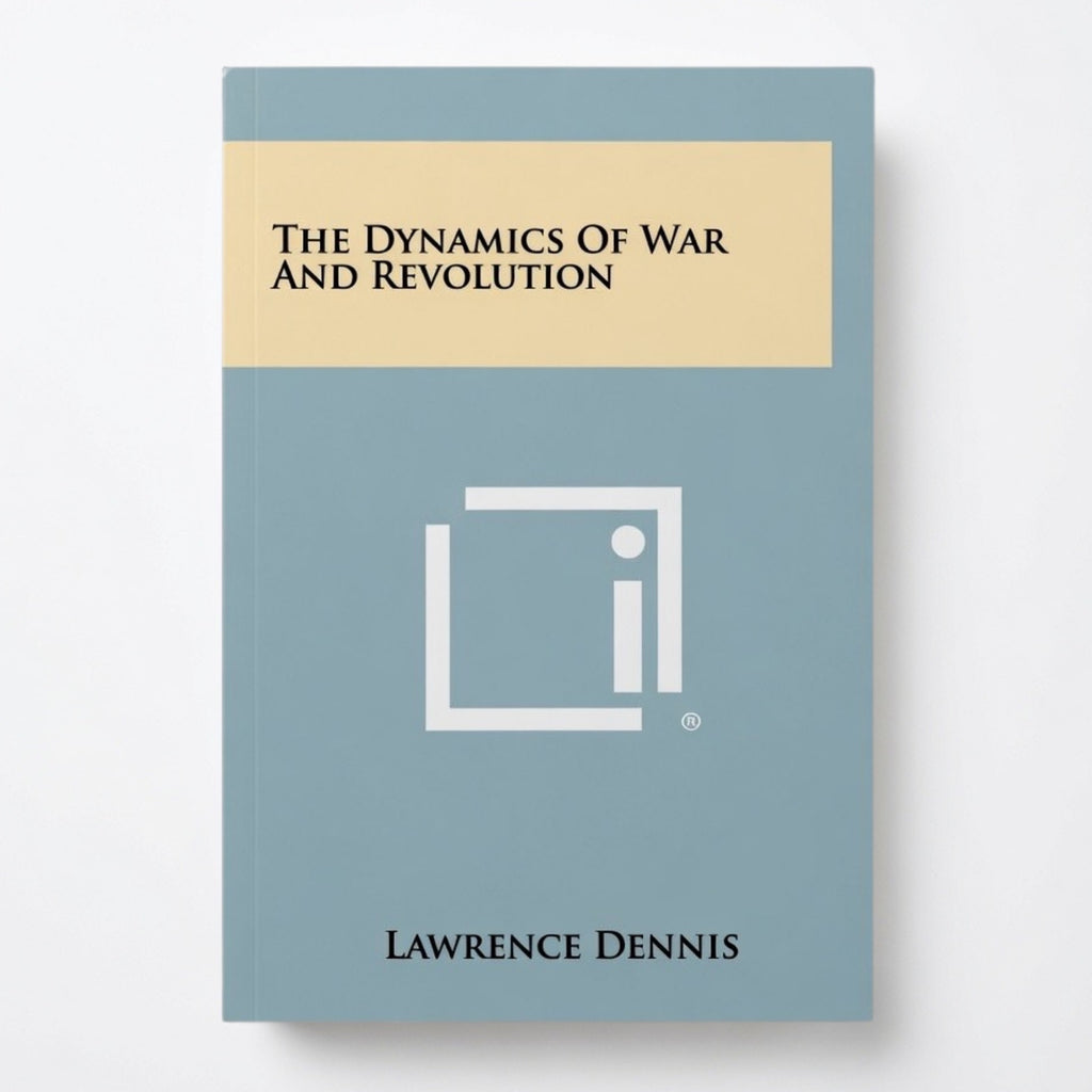 The Dynamics of War and Revolution - Hardcover