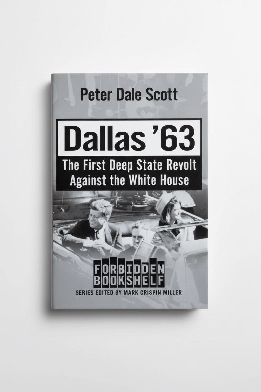 Dallas '63: The First Deep State Revolt Against the White House - Paperback