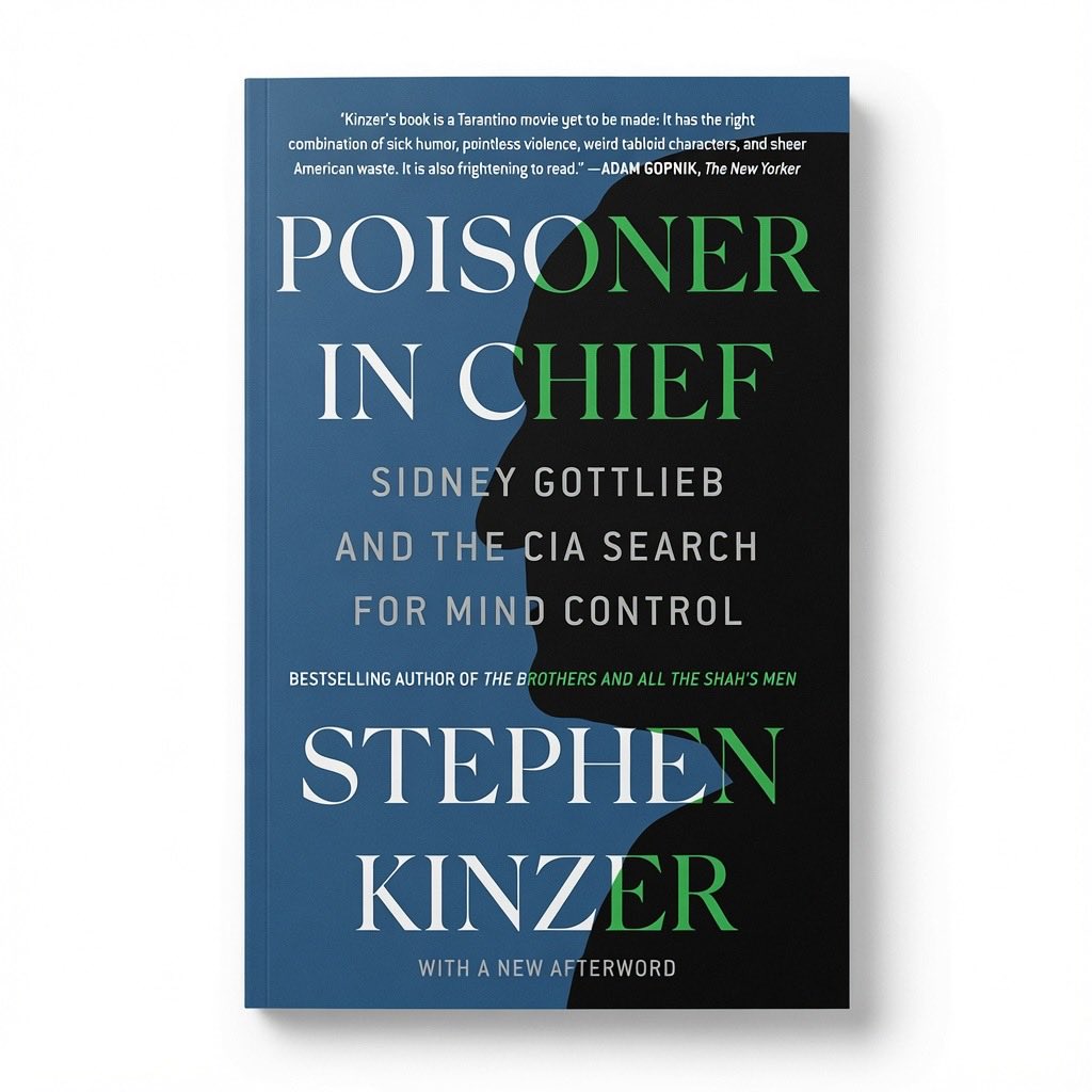Poisoner in Chief: Sidney Gottlieb and the CIA Search for Mind Control - Paperback