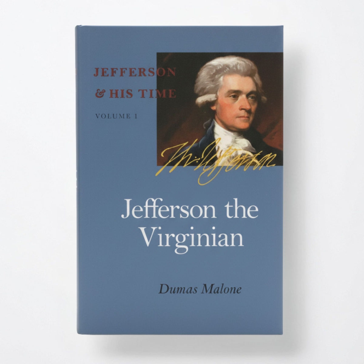 Jefferson the Virginian: Volume 1 - Paperback