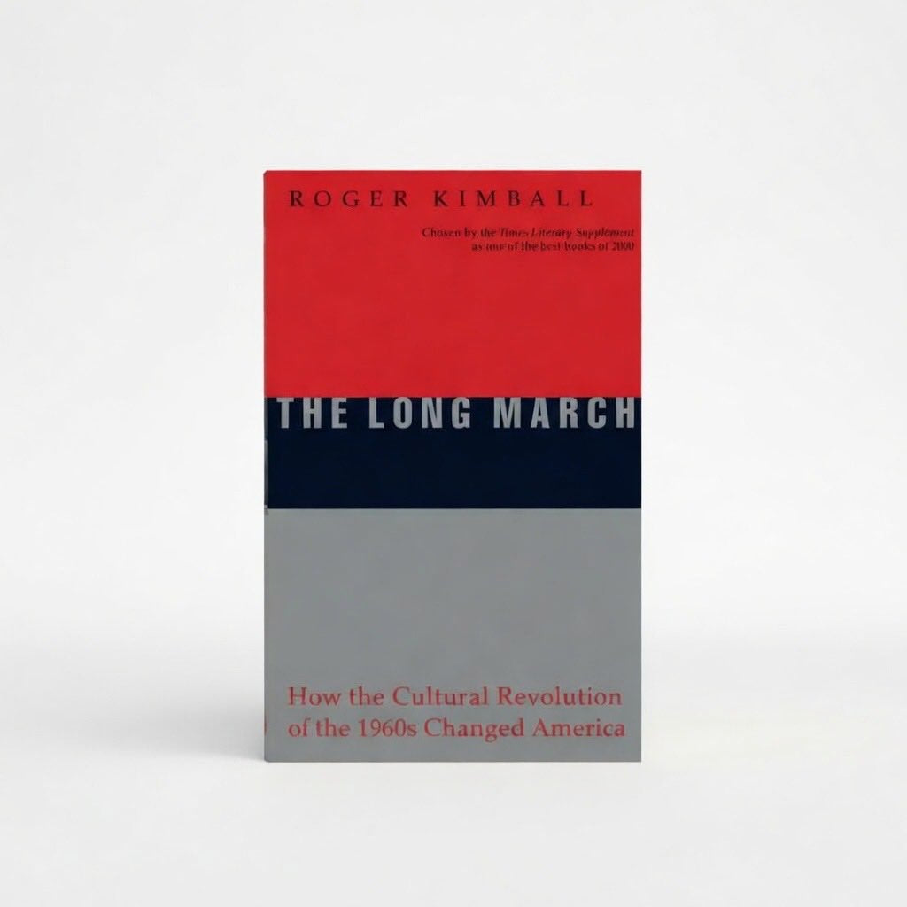 The Long March: How the Cultural Revolution of the 1960s Changed America - Paperback