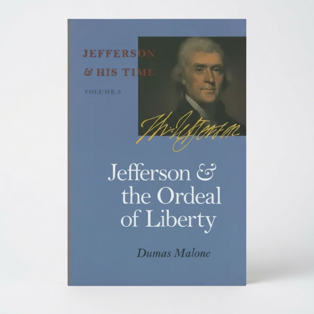 Jefferson and the Ordeal of Liberty: Volume 3 - Paperback
