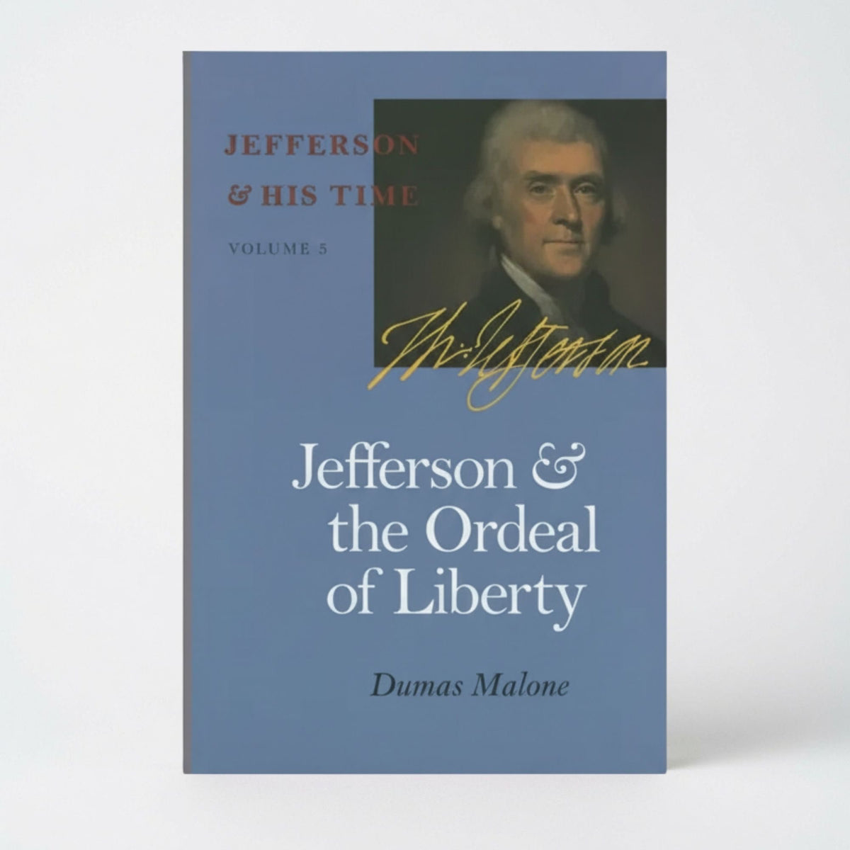 Jefferson and the Ordeal of Liberty: Volume 3 - Paperback
