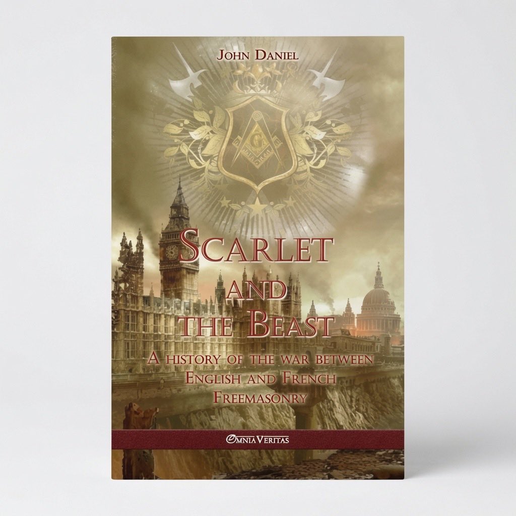 Scarlet and the Beast I: A history of the war between English and French Freemasonry - Paperback