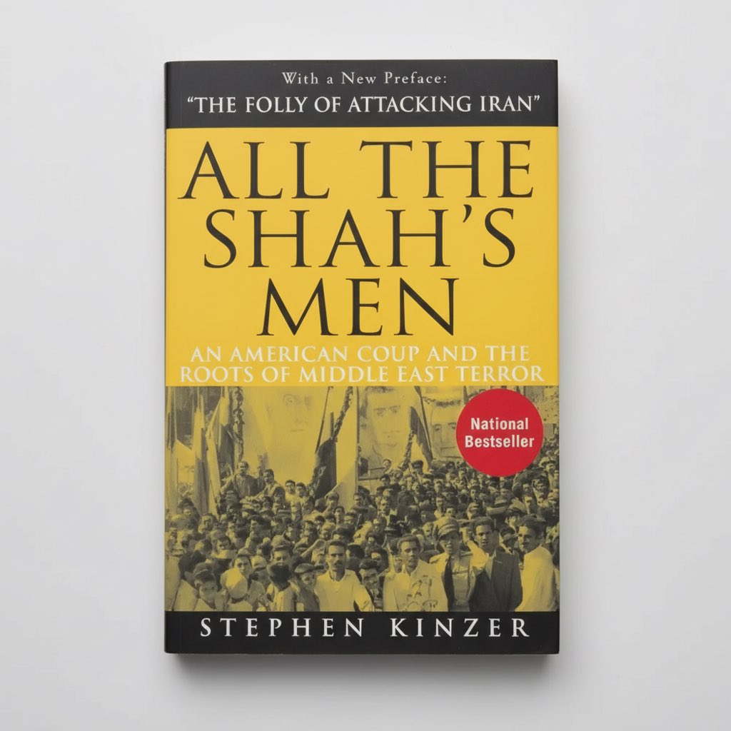 All the Shah's Men: An American Coup and the Roots of Middle East Terror - Paperback